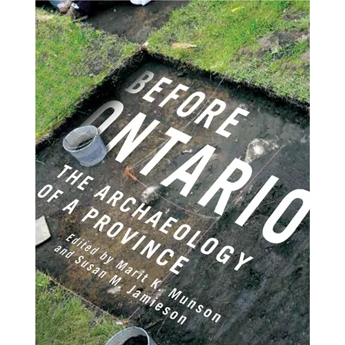 Before Ontario: The Archaeology of a Province