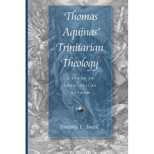 Thomas Aquinas' Trinitarian Theology