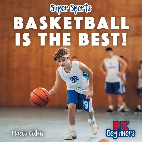 Basketball Is the Best!