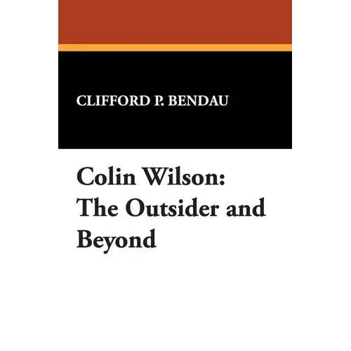 Colin Wilson: The Outsider and Beyond