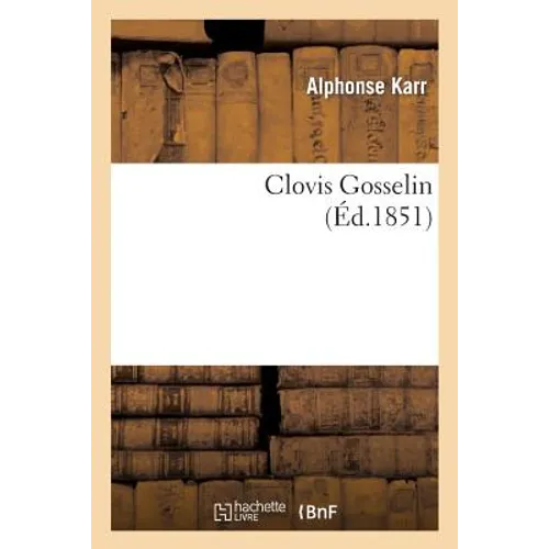 Clovis Gosselin (Éd.1851)