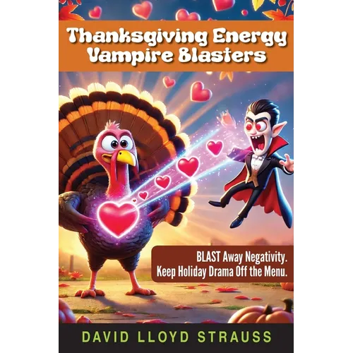 Thanksgiving Energy Vampire Blasters