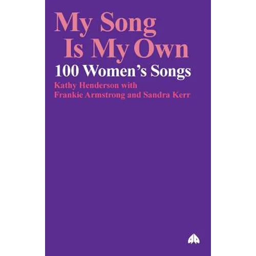 My Song Is My Own: 100 Women's Songs