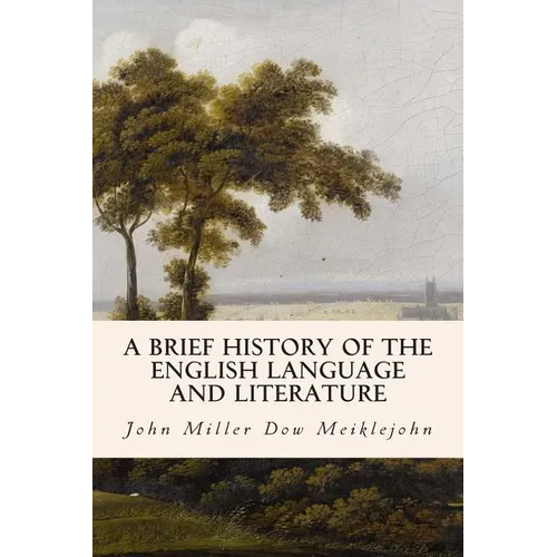 A Brief History of the English Language and Literature
