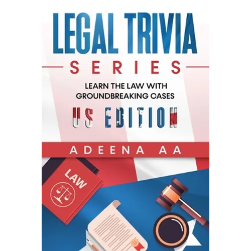Legal Trivia Series: Learn the Law with Groundbreaking Cases - US Edition