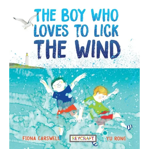 The Boy Who Loves to Lick the Wind