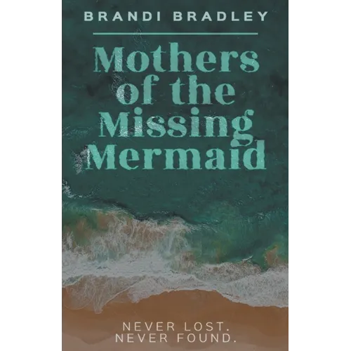 Mothers of the Missing Mermaid