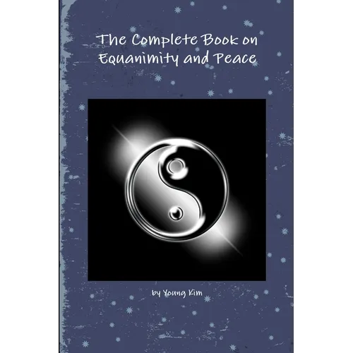 The Complete Book on Equanimity and Peace