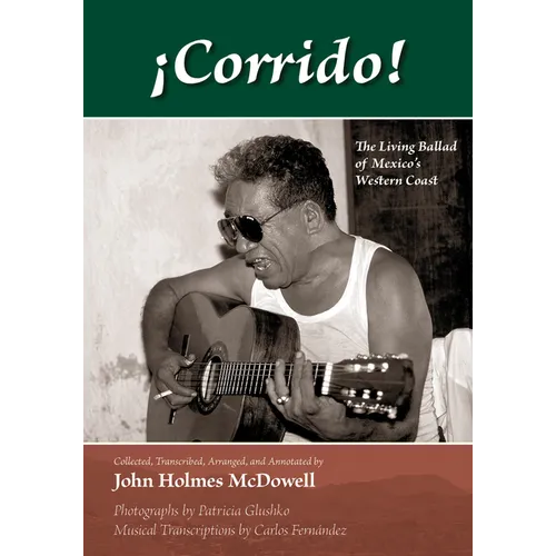 ¡Corrido!: The Living Ballad of Mexico's Western Coast