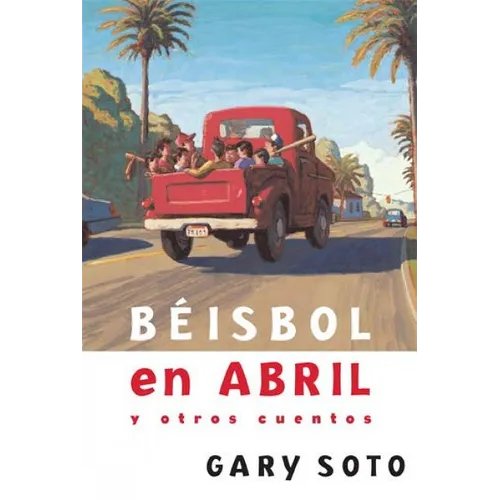 Beisbol En Abril y Otros Cuentos