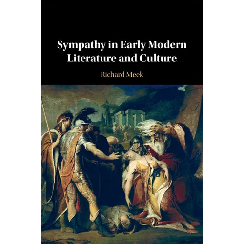 Sympathy in Early Modern Literature and Culture