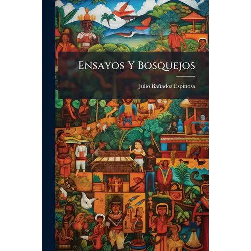 Ensayos Y Bosquejos