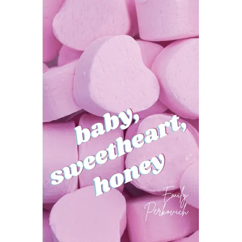 baby, sweetheart, honey