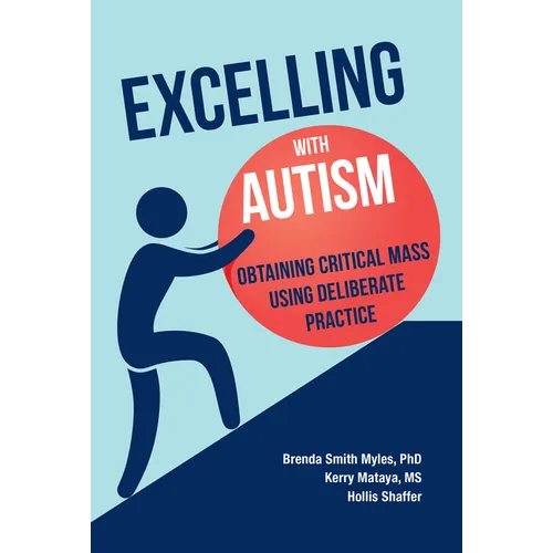 Excelling With Autism: Obtaining Critical Mass Using Deliberate Practice
