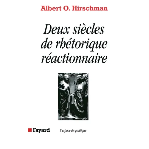 Deux siècles de rhétorique réactionnaire