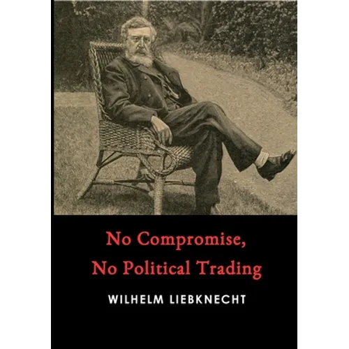 No Compromise, No Political Trading - Paperback