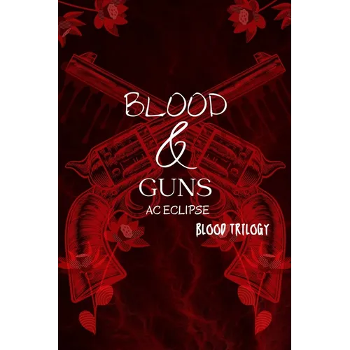 Blood & Guns: A Dark Paranormal Mafia Romance