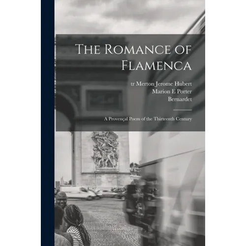 The Romance of Flamenca; a Provençal Poem of the Thirteenth Century