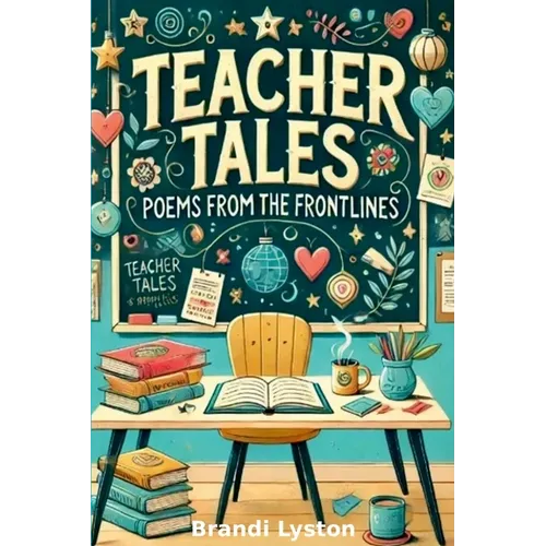 Teacher Tales: Poems from the Frontlines
