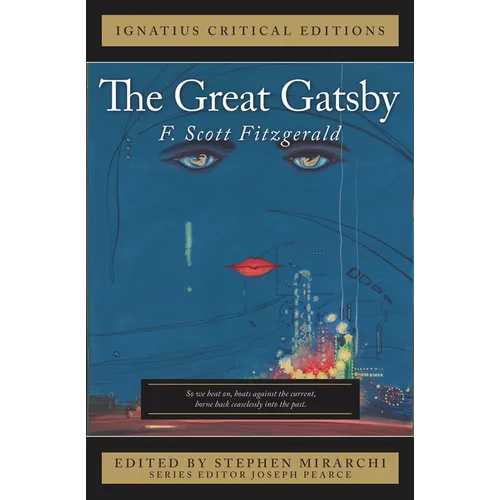 The Great Gatsby: Ignatius Critical Edition