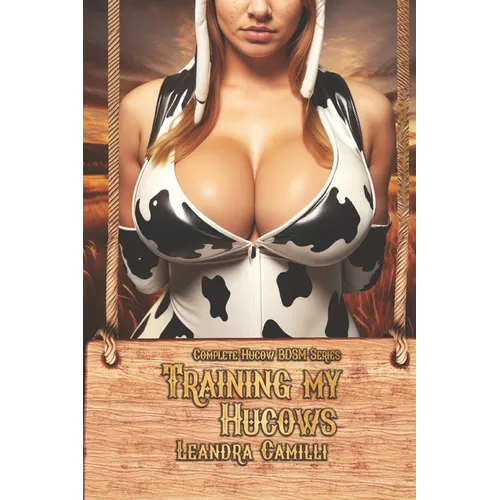 Training my Hucows: Complete Hucow BDSM Series