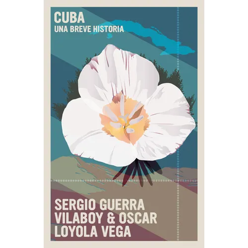 Cuba: Una Breve Historia