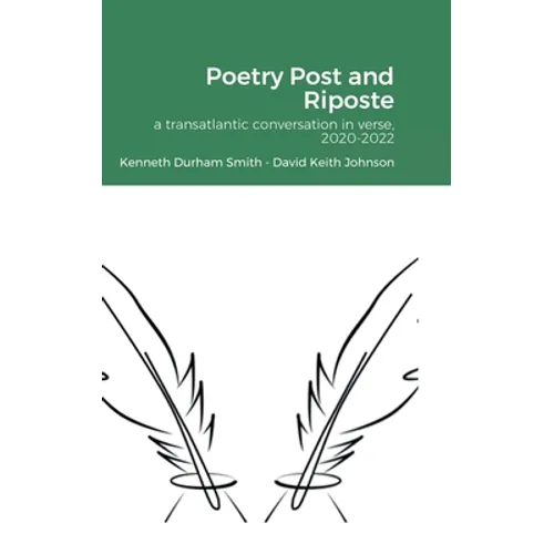 Poetry Post and Riposte, 2020-2022: a transatlantic conversation in verse