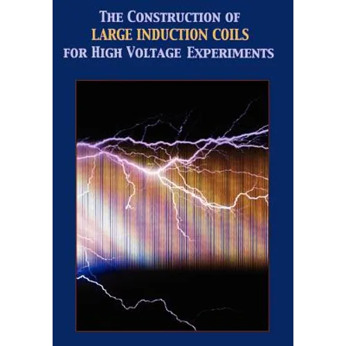 Construction of Large Induction Coils for High Voltage Experiments