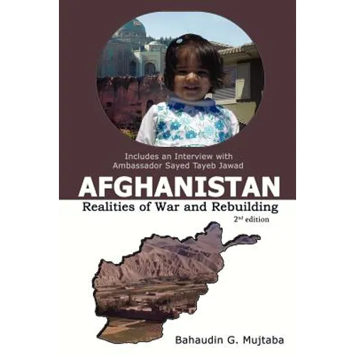 Afghanistan: Realities of War and Rebuilding