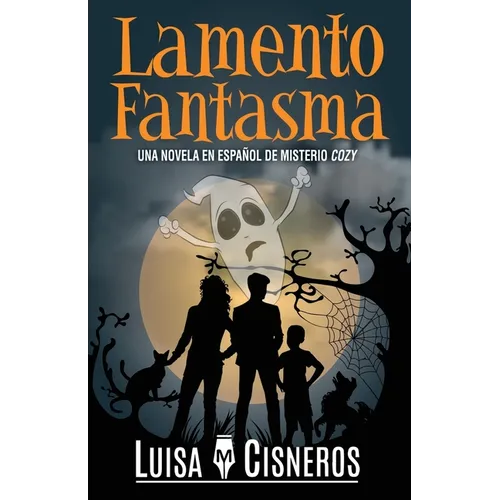 Lamento Fantasma: Una novela en español de misterio cozy