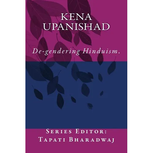 Kena Upanishad: De-gendering the text.