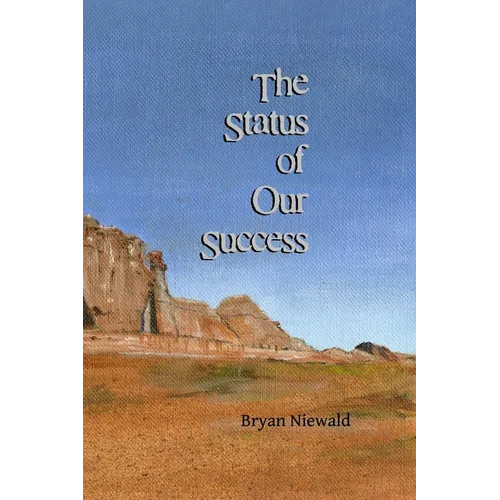 The Status of Our Success