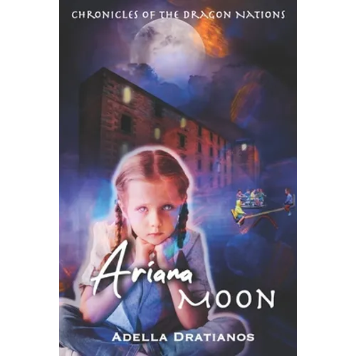 Ariana Moon: Chronicles of the Dragon Nations