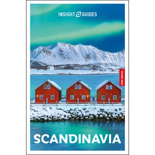 Insight Guides Scandinavia: Travel Guide with eBook: 2026-2027 Culture & Society Must-See Sights Stunning Photos Expert Advice Covers: Oslo, Stockholm