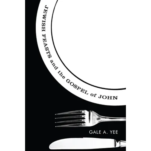 Jewish Feasts and the Gospel of John