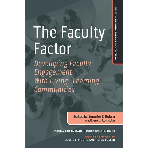 The Faculty Factor: Developing Faculty Engagement with Living Learning Communities