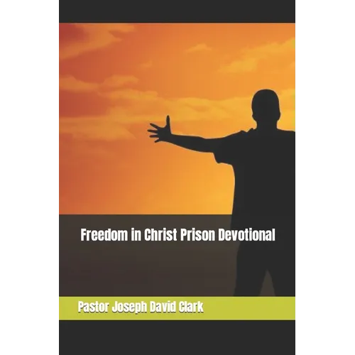 Freedom in Christ Prison Devotional