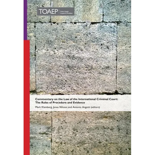 Commentary on the Law of the International Criminal Court: The Rules of Procedure and Evidence