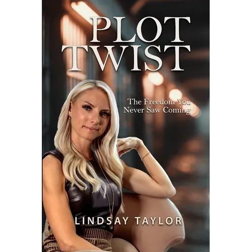 Plot Twist: The Freedom You Never Saw Coming
