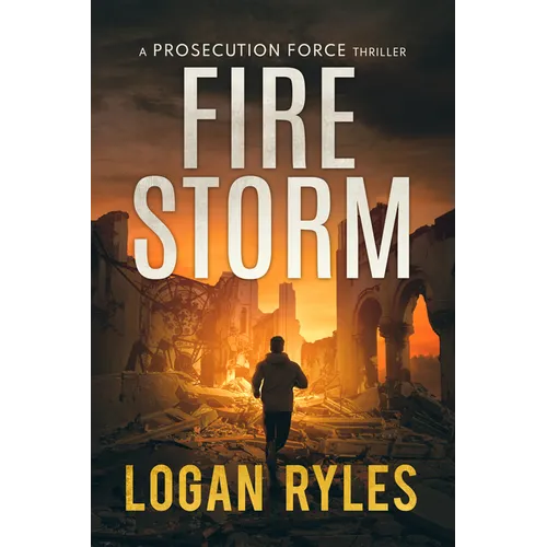 Firestorm: A Prosecution Force Thriller
