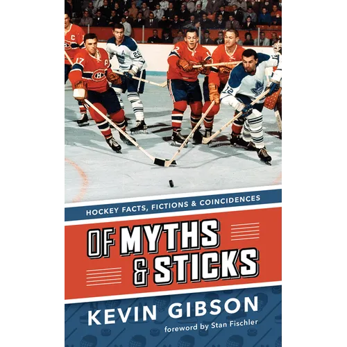 Of Myths and Sticks: Hockey Facts, Fictions and Coincidences
