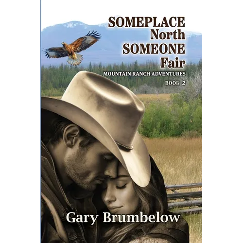Someplace North, Someone Fair
