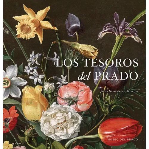 Los Tesoros del Prado / Treasures of the National Prado Museum