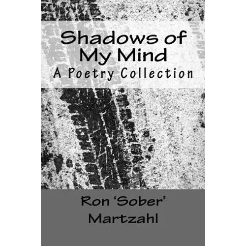 Shadows of My Mind