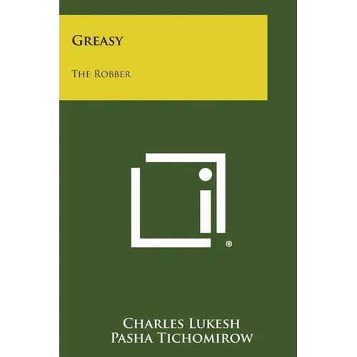 Greasy: The Robber