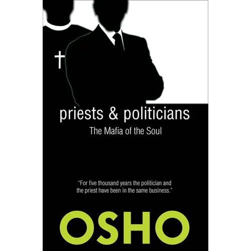 Priests and Politicians: The Mafia of the Soul