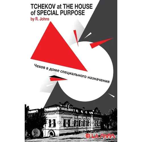Tchekov at the House of Special Purpose