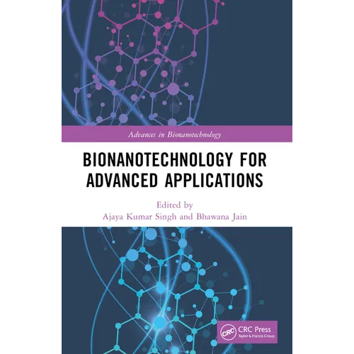 Bionanotechnology for Advanced Applications