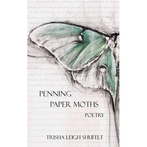 Penning Paper Moths: Poetry