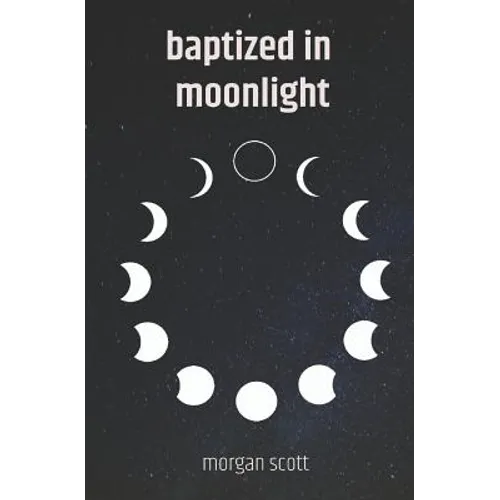 Baptized in Moonlight
